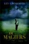 [The Magicians 01] • De Magiërs